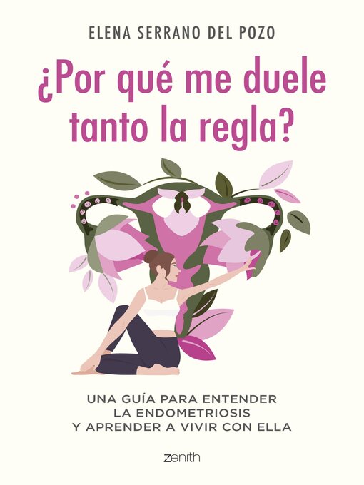 Title details for ¿Por qué me duele tanto la regla? by Elena Serrano - Available